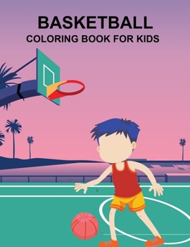 Basketball Coloring Book For Kids