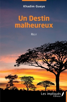 Paperback Un destin malheureux [French] Book
