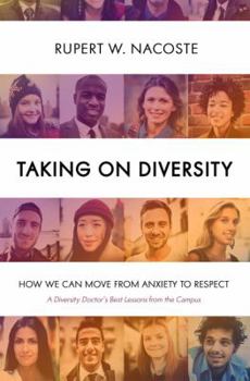 Paperback Taking on Diversity: How We Can Move from Anxiety to Respect Book
