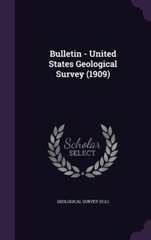 Hardcover Bulletin - United States Geological Survey (1909) Book