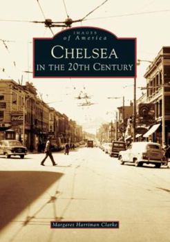 Chelsea in the 20th Century - Book  of the Images of America: Massachusetts
