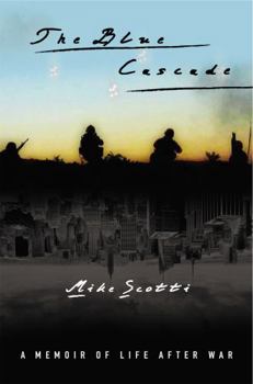 Hardcover The Blue Cascade: A Memoir of Life After War Book