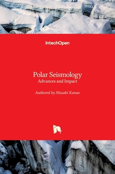 Hardcover Polar Seismology: Advances and Impact Book