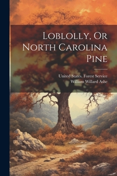 Paperback Loblolly, Or North Carolina Pine Book