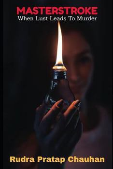 Paperback Masterstroke: When Lust Leads to Murder Book