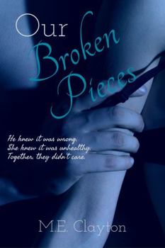Our Broken Pieces (The Pieces Series) - Book #1 of the Pieces