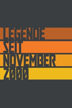 Legende seit November 2000: ein Geschenk für legendäre Menschen,120-zeiliges Notizbuchjournal (15x23cm), German Edition.