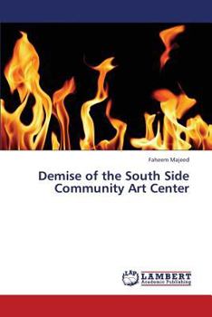 Paperback Demise of the South Side Community Art Center Book