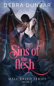 Sins of the Flesh - Book #2 of the Half-Breed