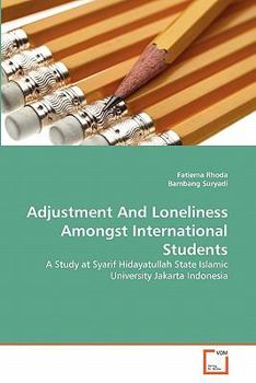 Paperback Adjustment And Loneliness Amongst International Students Book