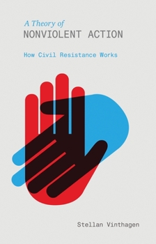 Paperback A Theory of Nonviolent Action: How Civil Resistance Works Book