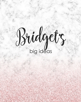 Paperback Bridget's Big Ideas: Personalized Notebook - 8x10 Lined Women's Journal Book
