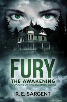 Fury: The Awakening (The Scorned Series)