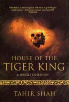 Hardcover House of the Tiger King: A Jungle Obsession Book