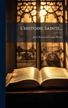 Hardcover L'histoire Sainte... [French] Book