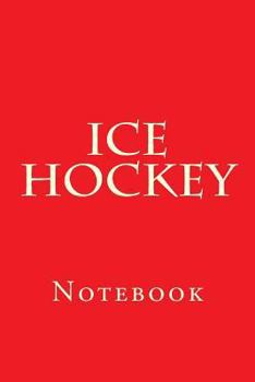 Paperback Ice Hockey: Notebook Book