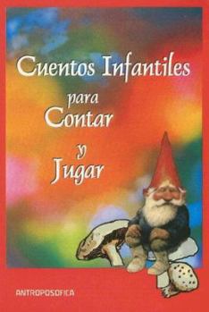 Paperback Cuentos Infantiles Para Contar y Jugar (Spanish Edition) [Spanish] Book