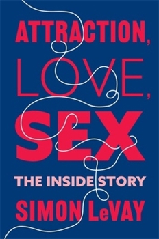 Paperback Attraction, Love, Sex: The Inside Story Book