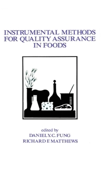 Hardcover Instrumental Methods for Quality Assurance in Foods Book