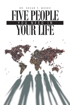 Paperback Five People You Need In Your Life: A Small Group Bible Study Guide to Establishing Healthy Christian Relationships Book