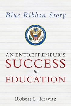 Paperback Blue Ribbon Story: An Entrepreneur's Success in Education Book