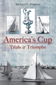 Paperback The America's Cup: Trials and Triumphs Book