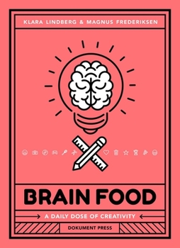 Paperback Brain Food: A Daily Dose of Creativity Book