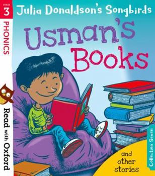 Paperback Read with Oxford: Stage 3: Julia Donaldson's Songbirds: Usman's Books and Other Stories Book