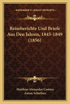 Paperback Reiseberichte Und Briefe Aus Den Jahren, 1845-1849 (1856) [German] Book