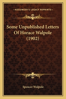 Some unpublished letters of Horace Walpole,