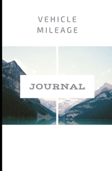 Paperback Vehicle Mileage Journal: Alpine Mountains: Auto Mileage Log Book