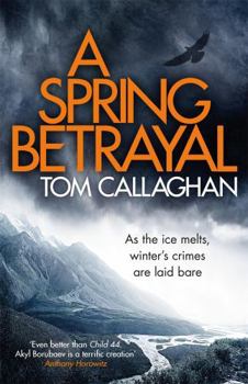 A Spring Betrayal - Book #2 of the Inspector Akyl Borubaev