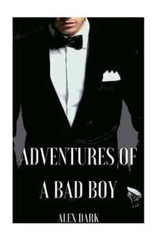Paperback Adventures of A Bad Boy Book