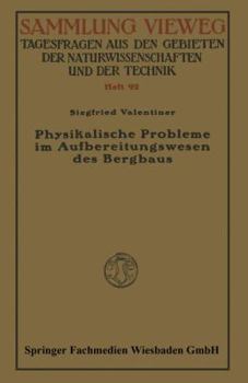 Paperback Physikalische Probleme Im Aufbereitungswesen Des Bergbaus [German] Book