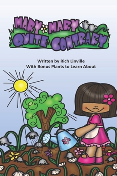 Paperback Mary, Mary, Quite Contrary With Bonus Plants to Learn About Book