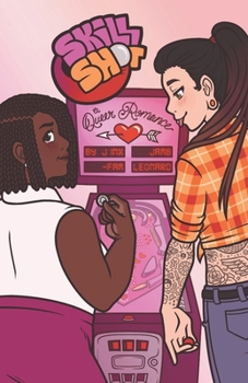 Paperback Skill Shot!: A Queer Sapphic Pinball Romance Book