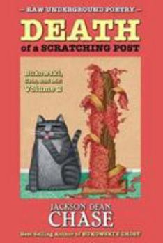 Paperback Death of a Scratching Post: Bukowski, Cats, and Me: Volume 2 Book