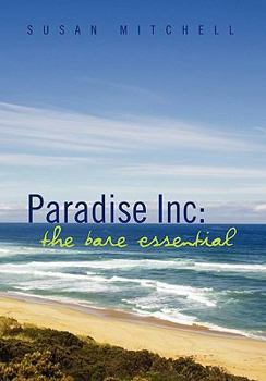 Hardcover Paradise Inc: The Bare Essential Book