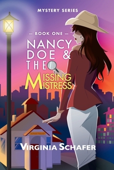 Nancy Doe and the Missing Mistress: Book One (Nancy Doe Mystery)