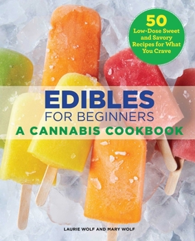 Paperback Edibles for Beginners: A Cannabis Cookbook Book