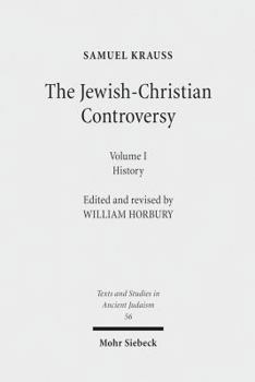 Paperback The Jewish-Christian Controversy: From the Earliest Times to 1789. Vol. 1: History Book