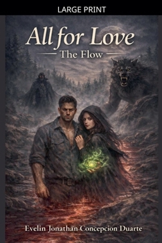 Paperback All for Love: The Flow [Large Print] Book