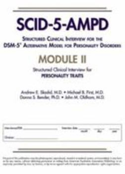 Paperback Structured Clinical Interview for the Dsm-5(r) Alternative Model for Personality Disorders (Scid-5-Ampd) Module II: Personality Traits Book