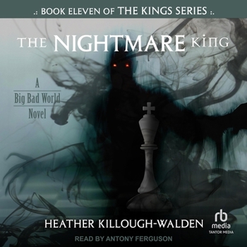 The Nightmare King - Book #11 of the Kings