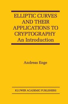 Hardcover Elliptic Curves and Their Applications to Cryptography: An Introduction Book