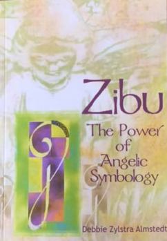 Paperback Zibu: The Power of Angelic Symbology Book