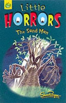 Paperback Little Horrors: the Sand Man (Orchard Crunchies) Book