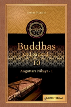 Paperback Buddhas Ord på Norsk - 10: Anguttara Nikāya - 1 [Norwegian_Bokmal] Book