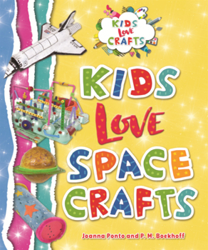 Library Binding Kids Love Space Crafts Book
