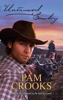 Untamed Cowboy (Harlequin Historical Series) - Book #1 of the C Bar C Ranch